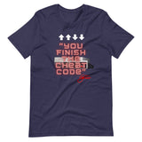 "You Finish The Cheat Code" - Signature Tee