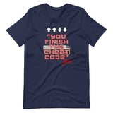 "You Finish The Cheat Code" - Signature Tee